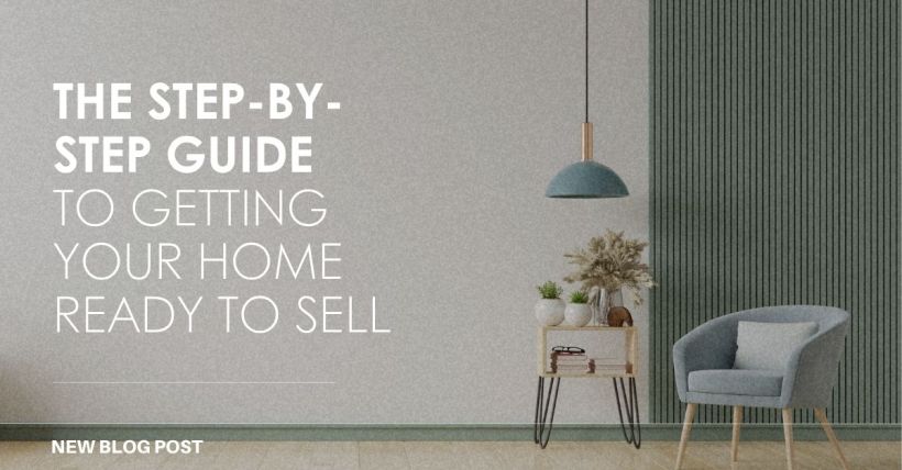 The Step-by-Step Guide to Getting Your Home Ready to Sell